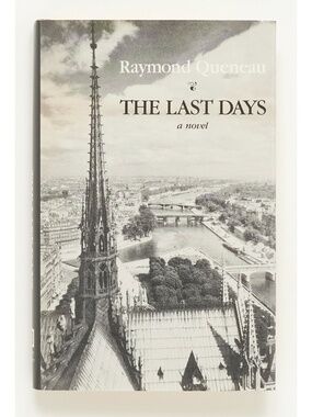 The Last Days - Raymond Queneau - Dalkey Archive Press, 1990 - Barbara Wright